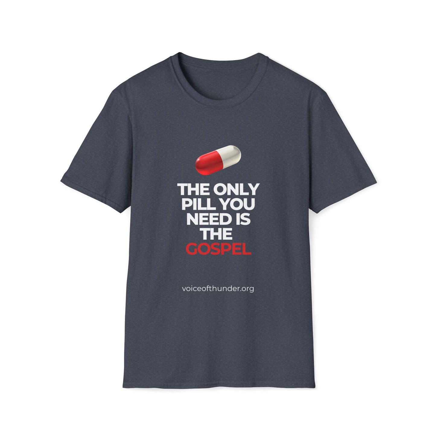 The Only Pill You Need Is the Gospel – Christian T-Shirt | Bold Faith Statement
