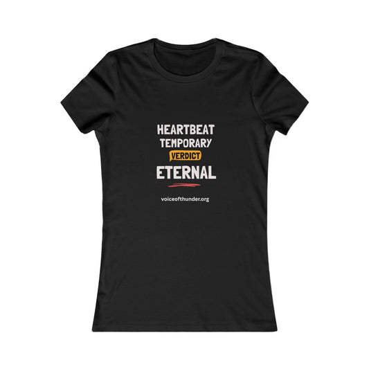 Heartbeat Temporary Verdict Eternal – Women’s Graphic Tee