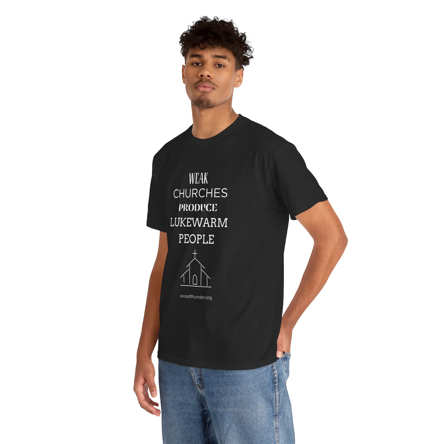 Weak Churches Produce Lukewarm People – Christian T-Shirt | Bold Faith Statement