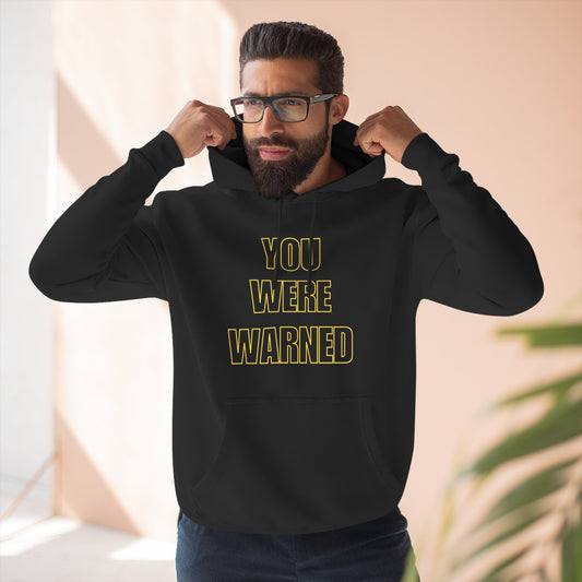 You Were Warned Hoodie | FLAGSHIP LIMITED EDITION