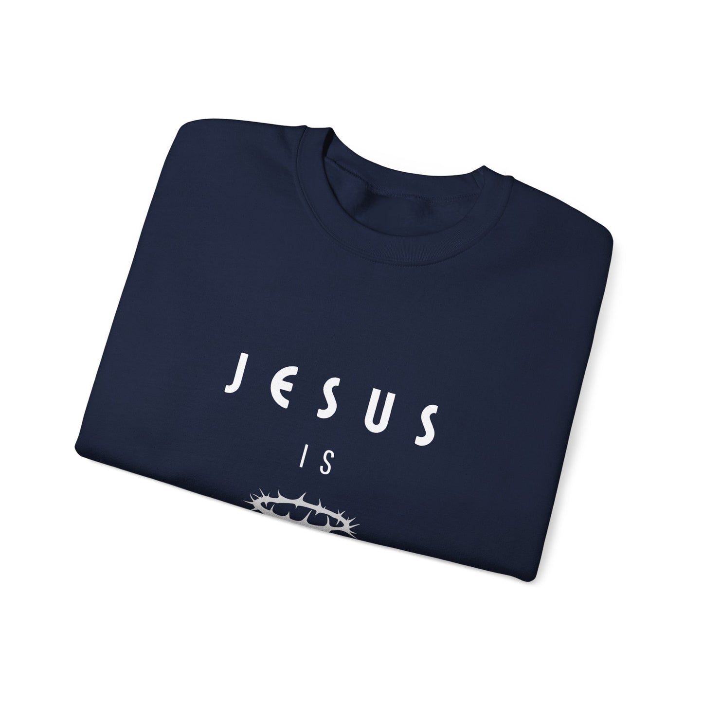 Jesus Is King Sweatshirt — Christian Crown of Thorns Crewneck