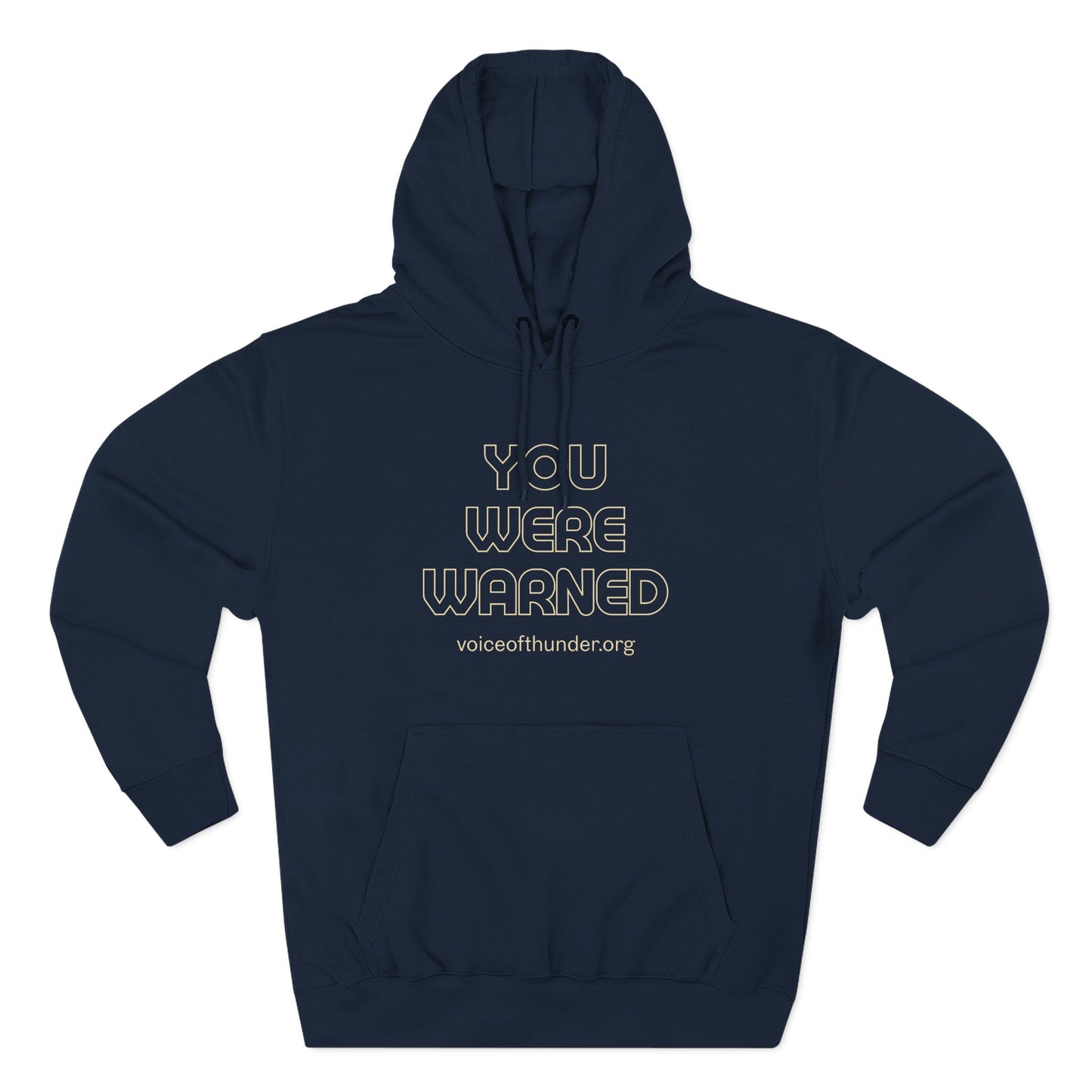 You Were Warned Hoodie — 'voiceofthunder.org' Fleece Pullover