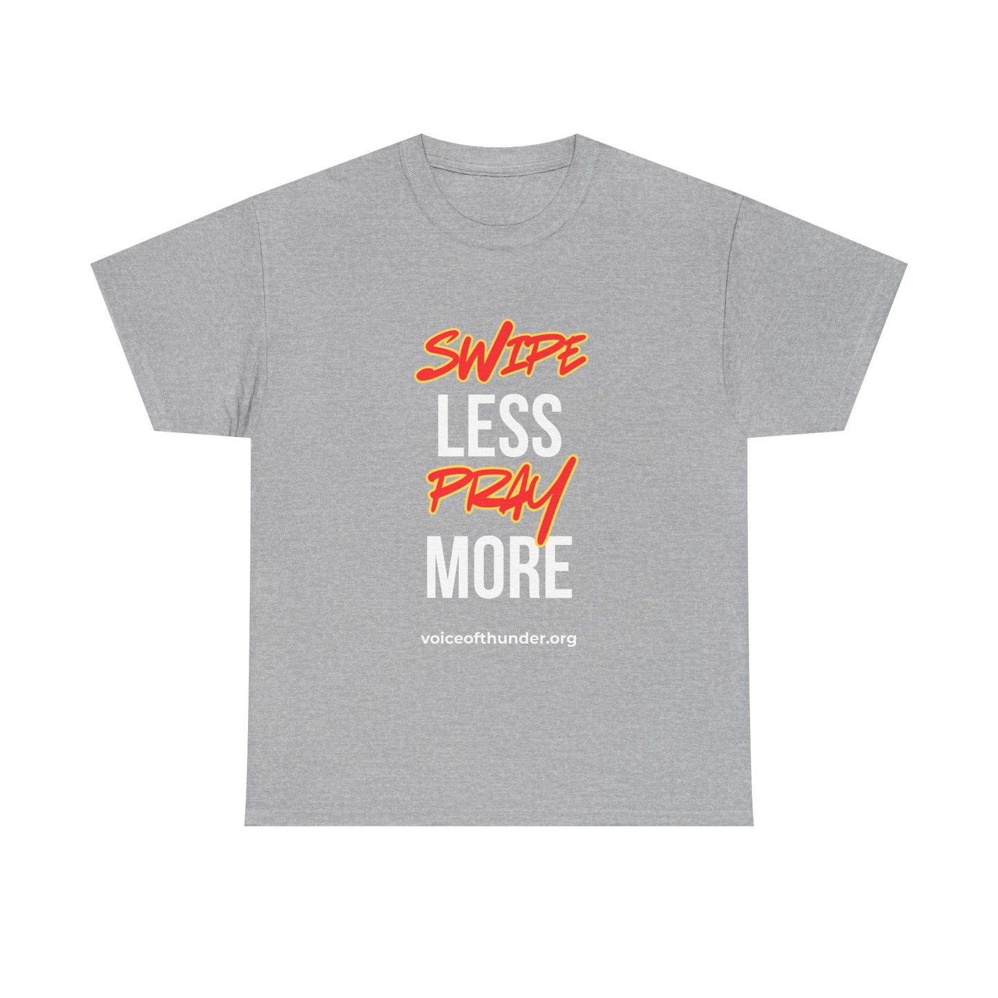 Swipe Less Pray More – Christian T-Shirt | Bold Faith Statement