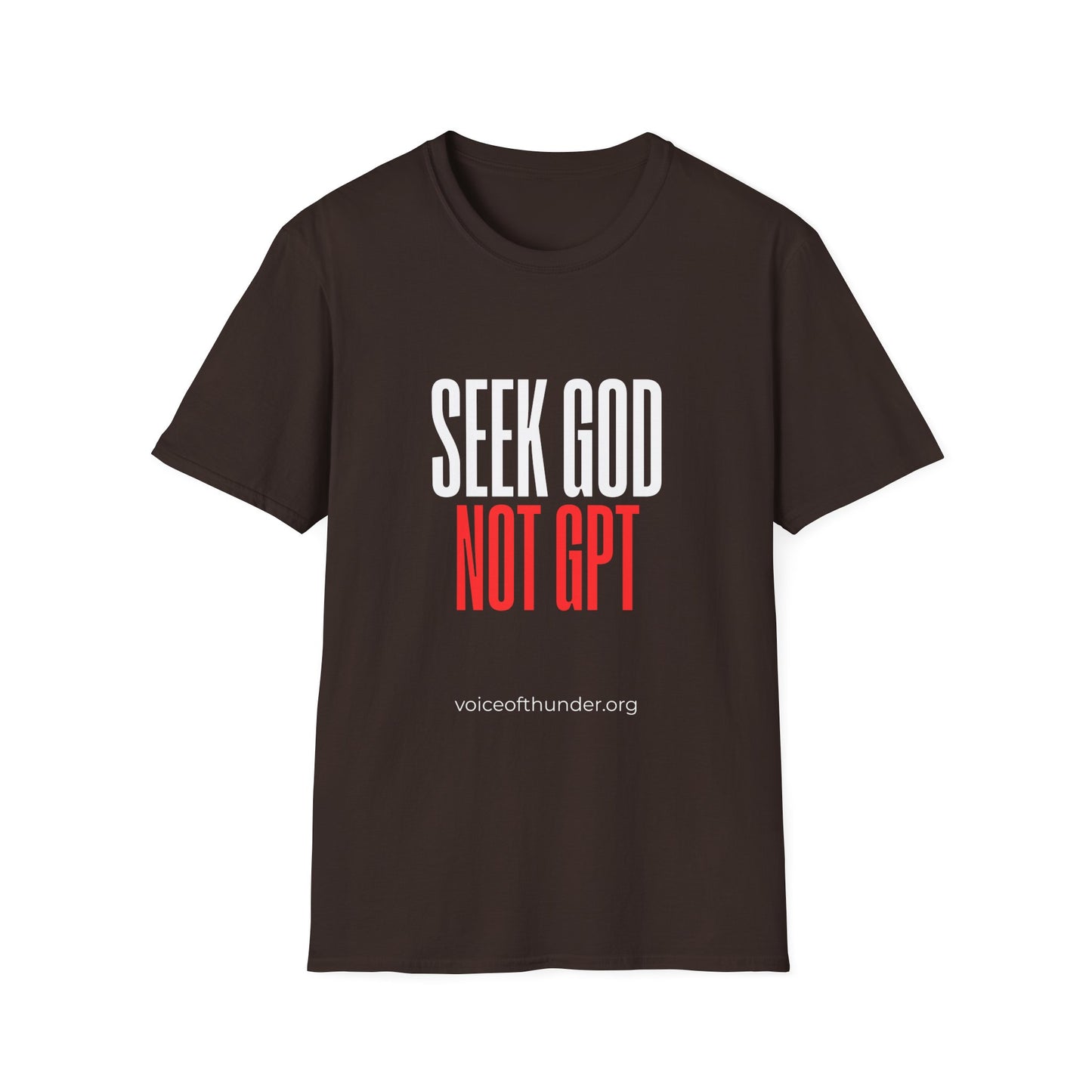 Seek God Not GPT – Christian T-Shirt | Bold Faith Statement
