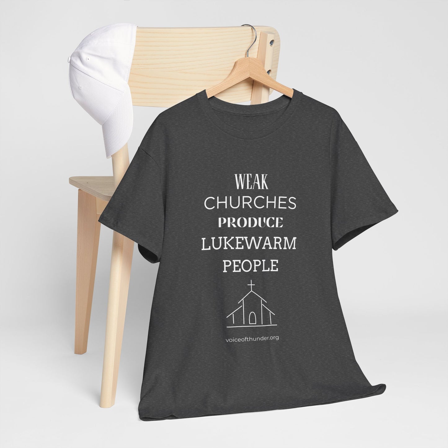 Weak Churches Produce Lukewarm People – Christian T-Shirt | Bold Faith Statement