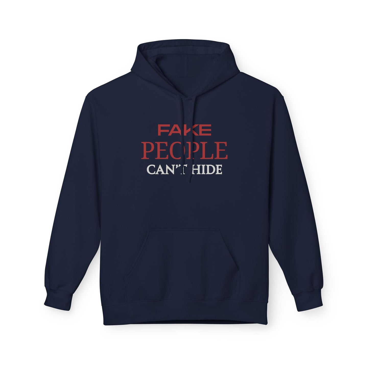 Fake People Can't Hide | Unisex Midweight Softstyle Fleece Hoodie