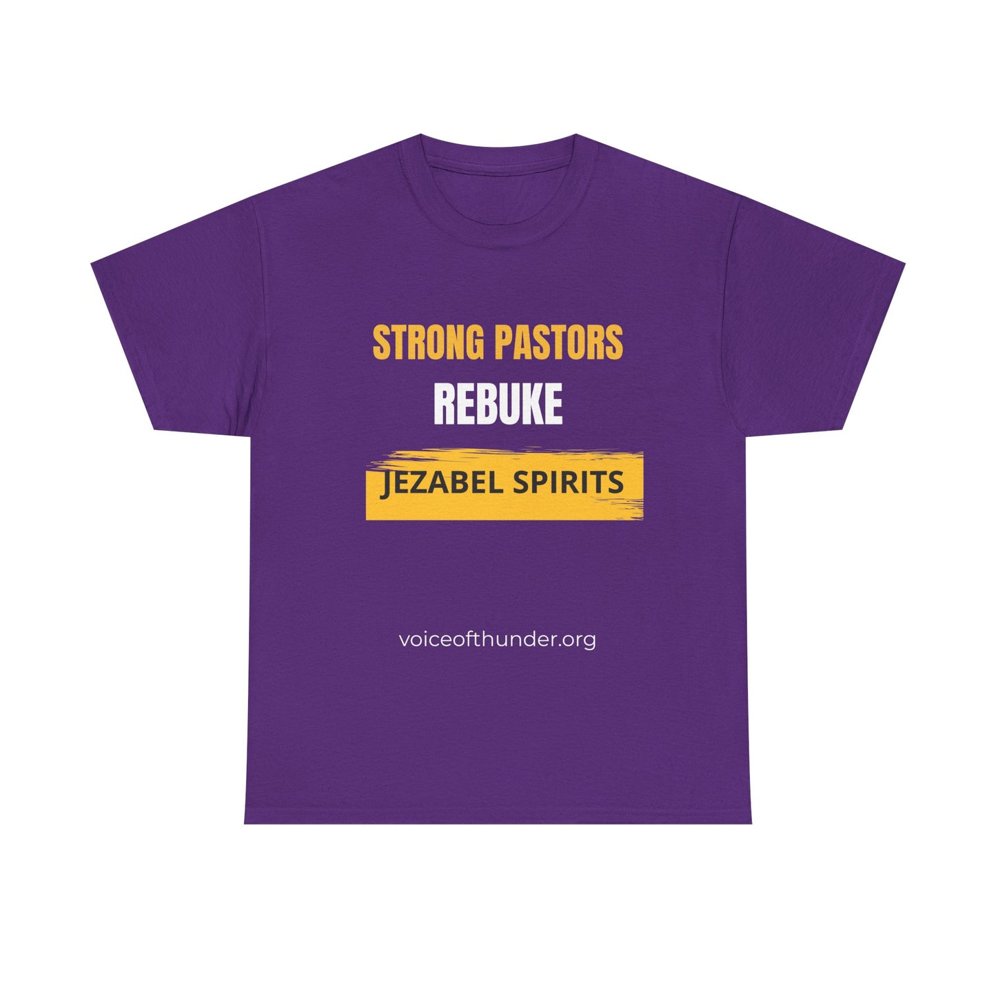 Strong Pastors Rebuke Jezabel Spirits – Christian T-Shirt | Bold Faith Statement