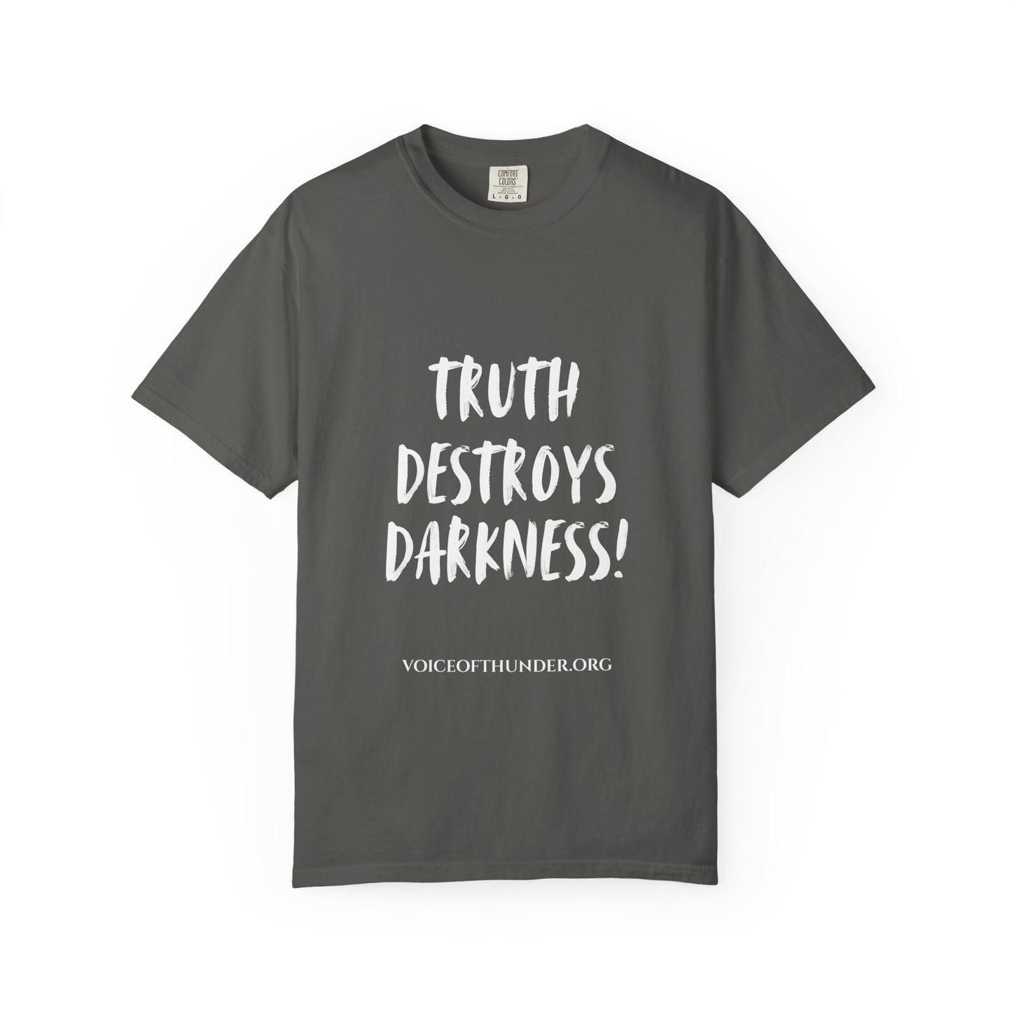 Truth Destroys Darkness T-Shirt — Inspirational Faith Graphic Tee