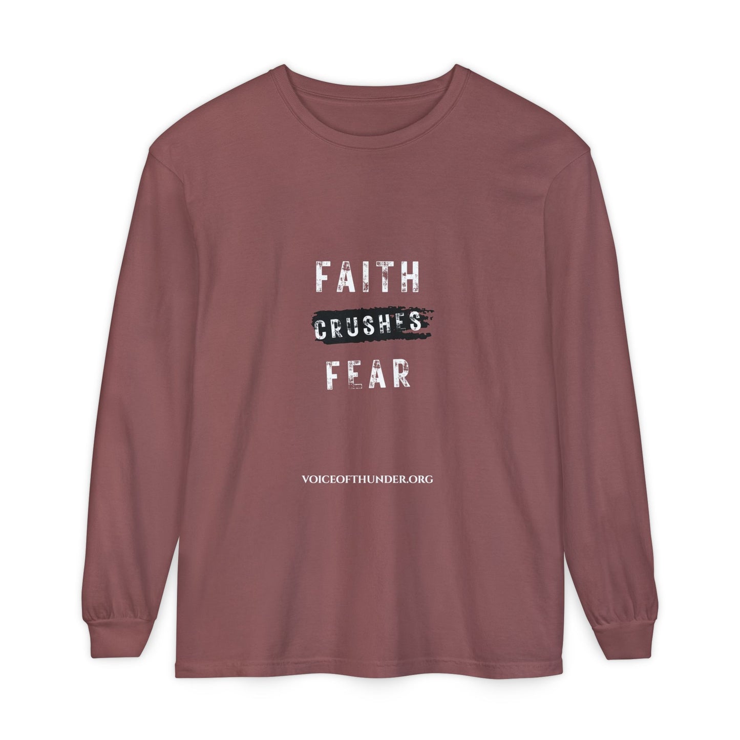 Faith Crushes Fear Long Sleeve Tee — Inspirational Christian Shirt