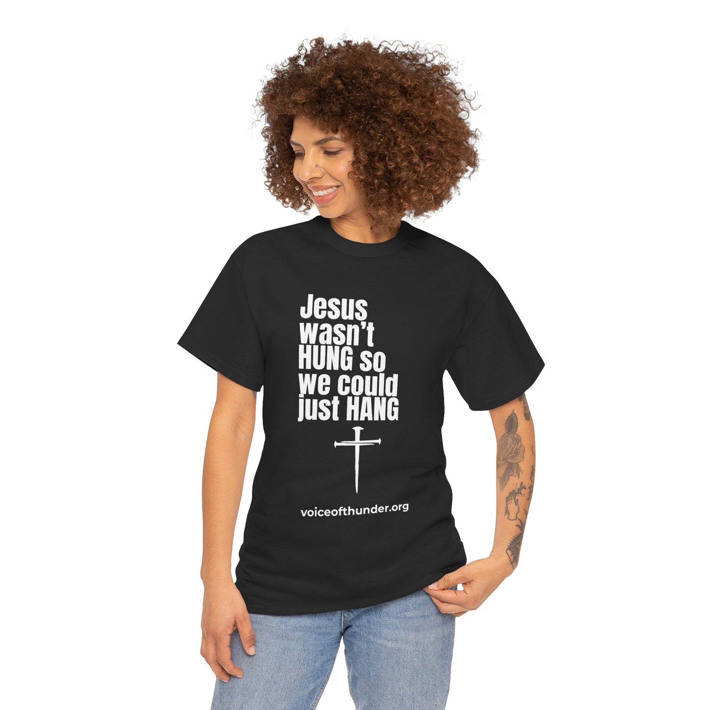 Jesus Wasn’t Hung So We Could Just Hang – Christian T-Shirt | Bold Faith Statement