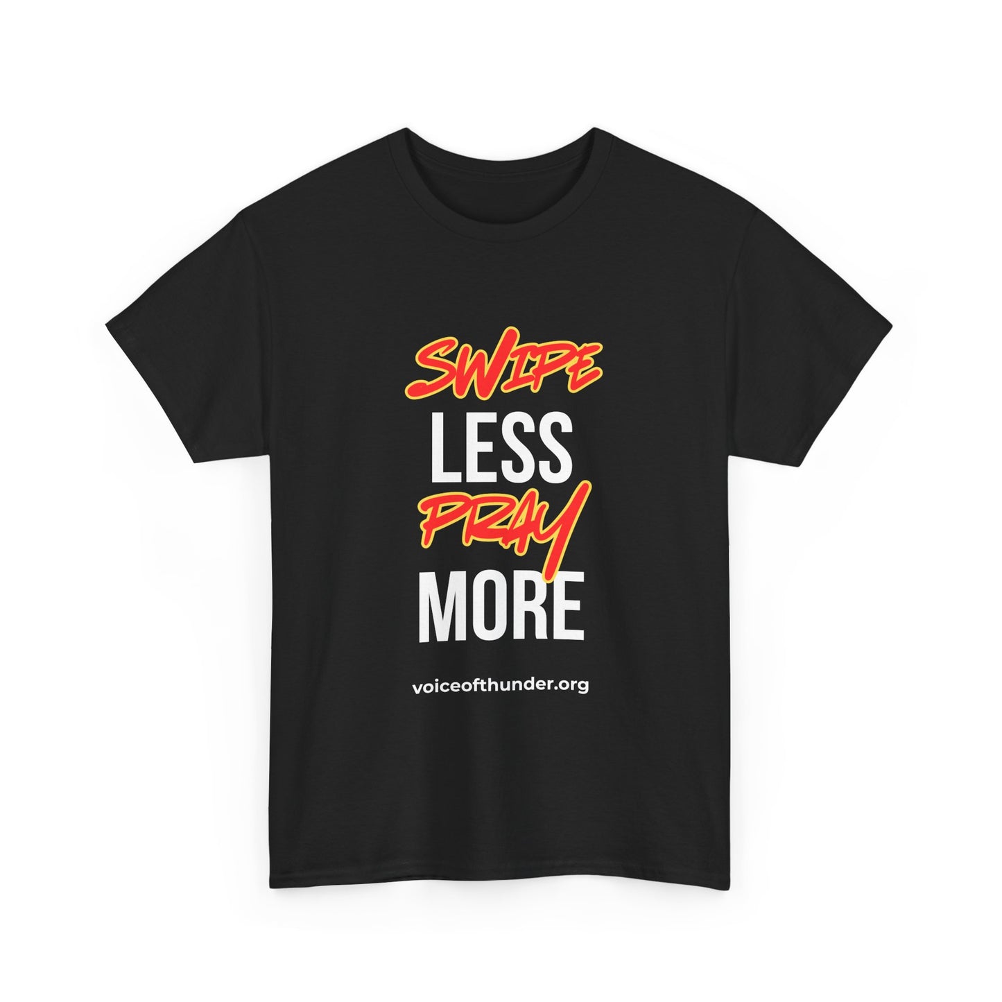 Swipe Less Pray More – Christian T-Shirt | Bold Faith Statement
