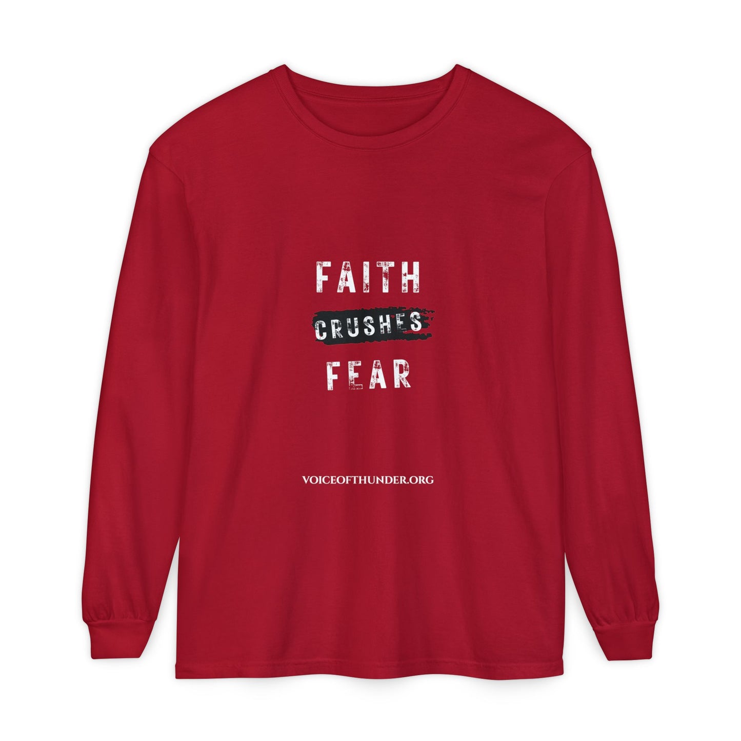 Faith Crushes Fear Long Sleeve Tee — Inspirational Christian Shirt