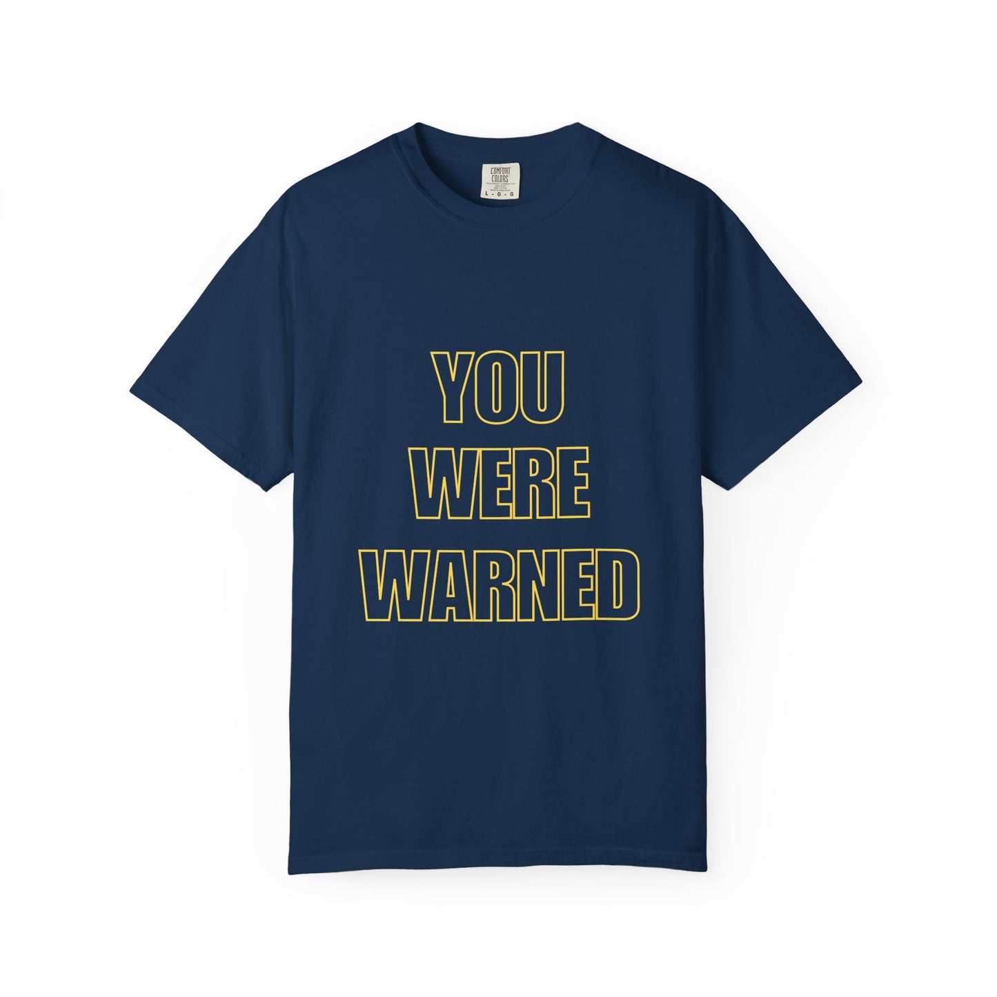 You Were Warned – Flagship Limited Edition Christian T-Shirt | Bold Faith Statement