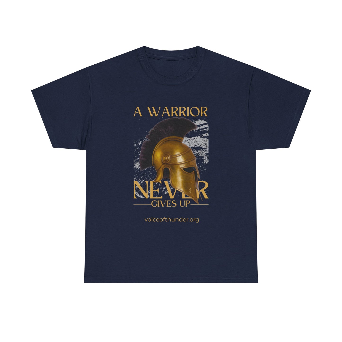 A Warrior Never Gives Up – Christian T-Shirt | Bold Faith Statement