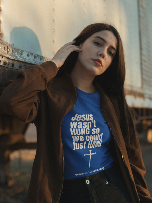 Jesus Wasn’t Hung So We Could Just Hang Christian t-shirt with bold front-print design
