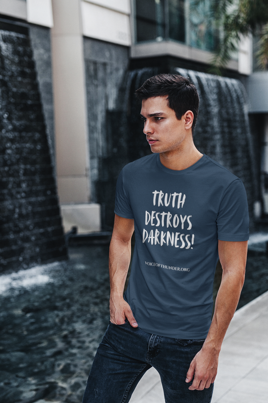 Truth Destroys Darkness – Christian T-Shirt | Bold Faith Statement