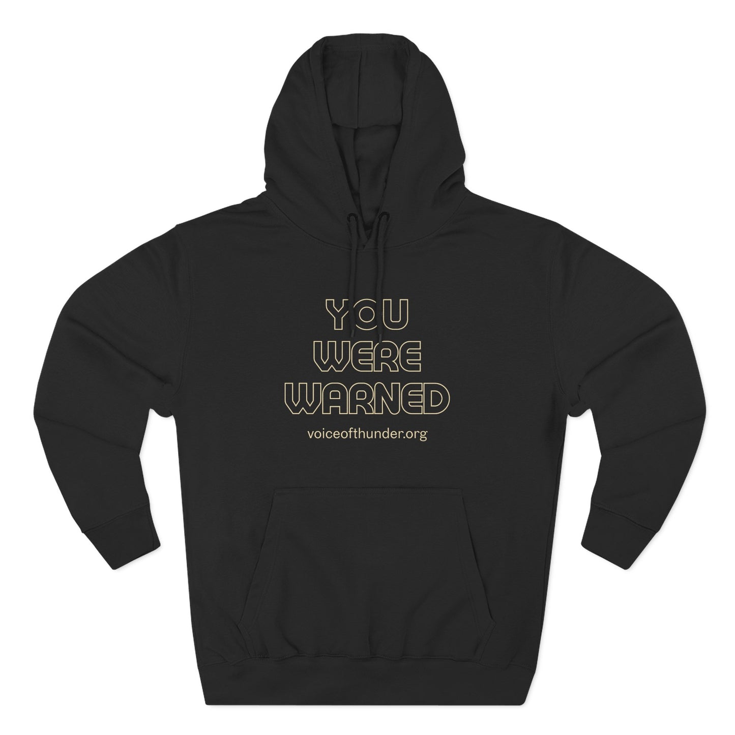 You Were Warned Hoodie — 'voiceofthunder.org' Fleece Pullover