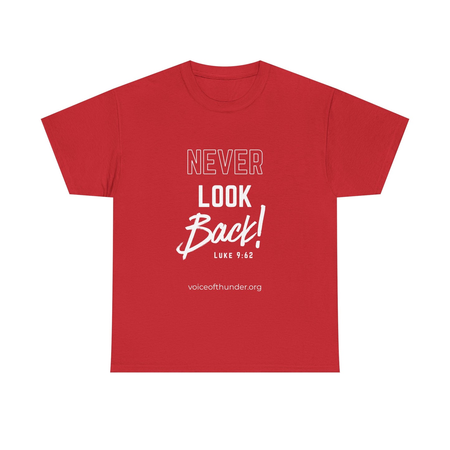 Never Look Back – Luke 9:62 Christian T-Shirt | Bold Scripture Design