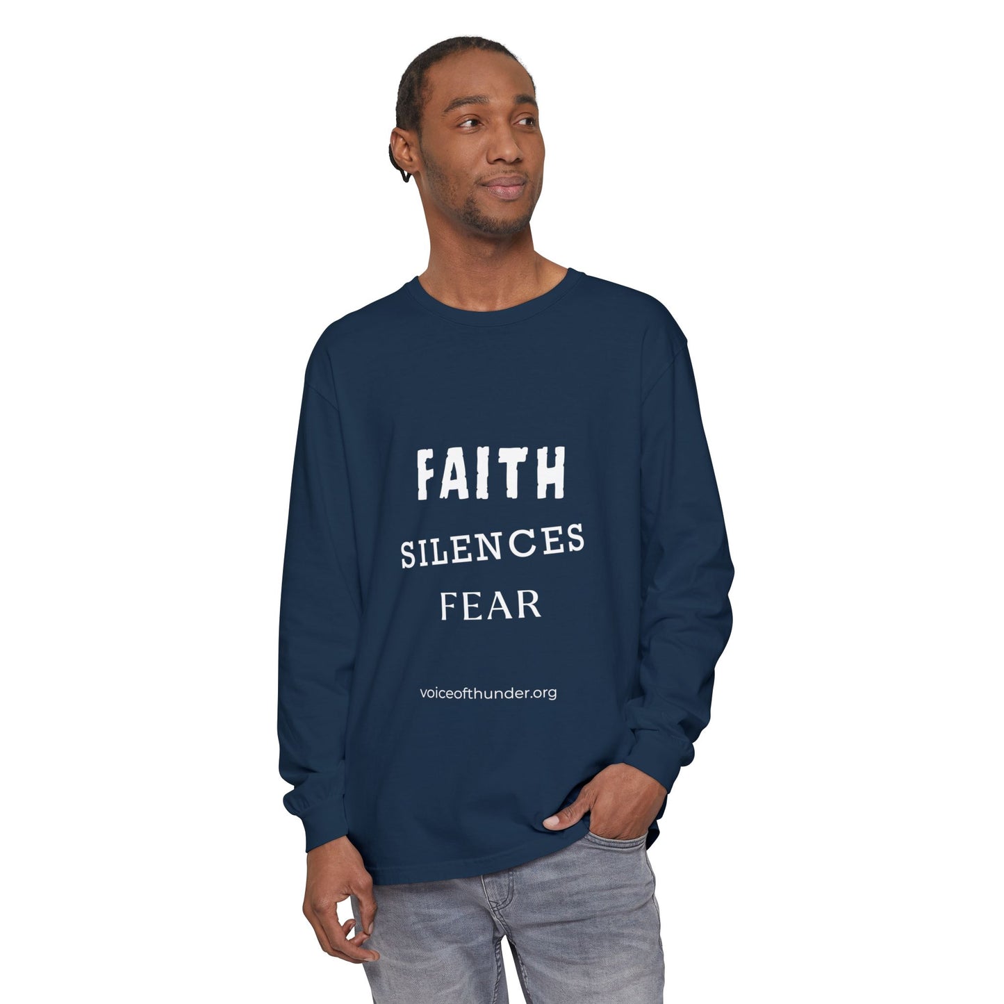 Faith Silences Fear – Christian Long Sleeve T-Shirt | Bold Faith Statement
