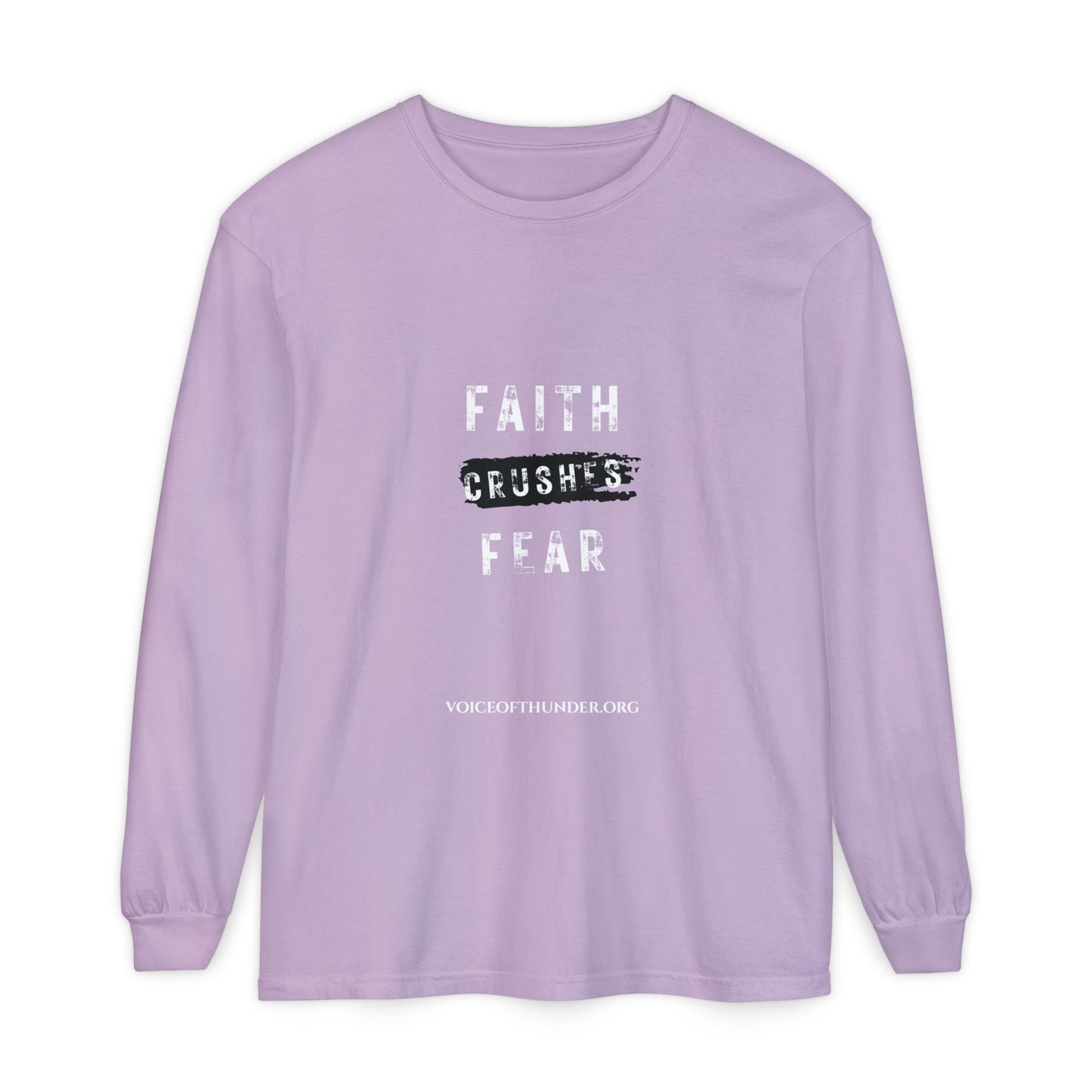 Faith Crushes Fear Long Sleeve Tee — Inspirational Christian Shirt