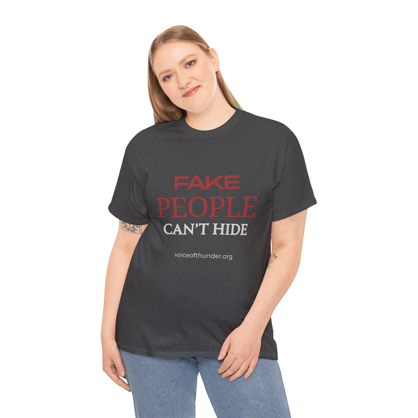 Fake People Can’t Hide – Christian T-Shirt | Bold Faith Statement