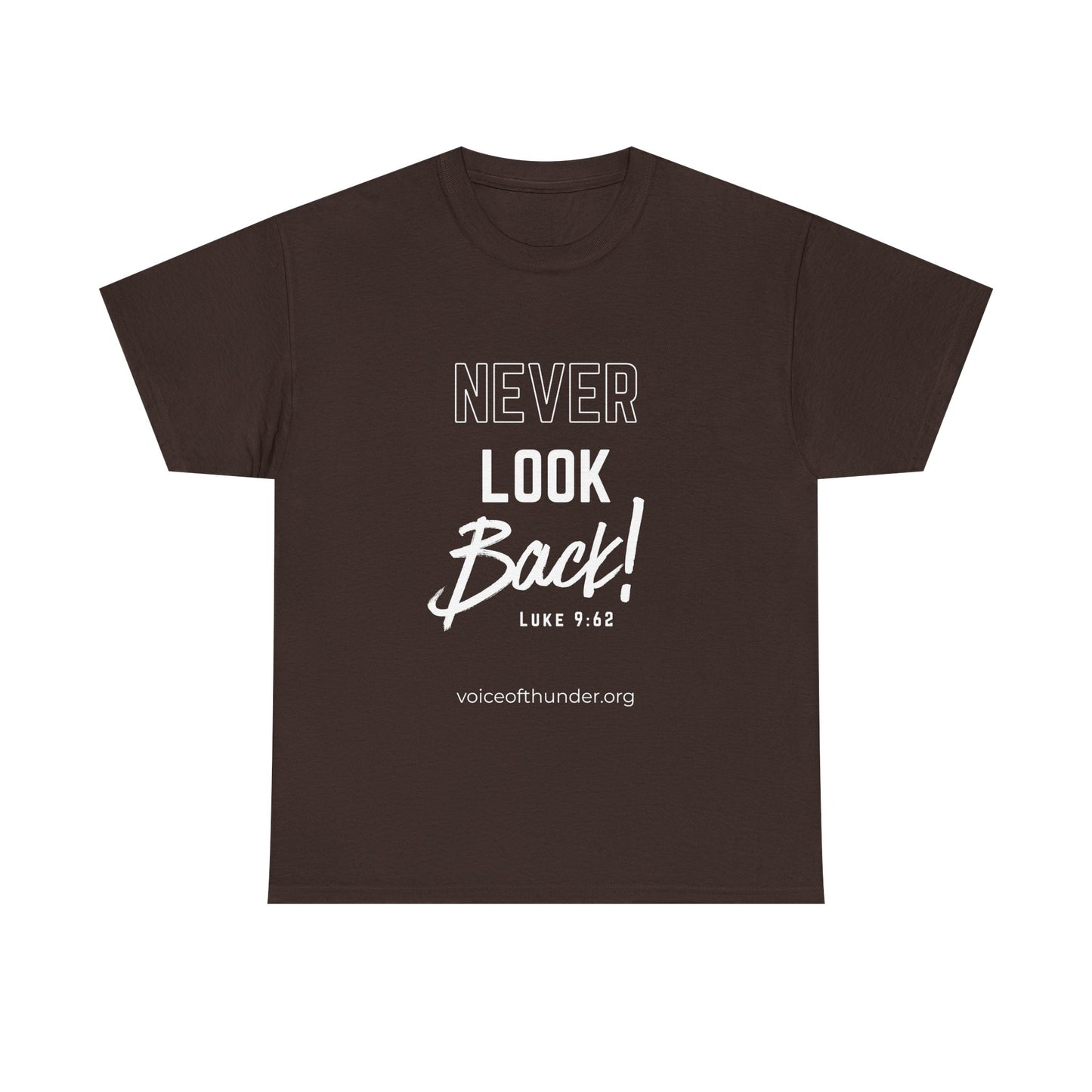 Never Look Back – Luke 9:62 Christian T-Shirt | Bold Scripture Design
