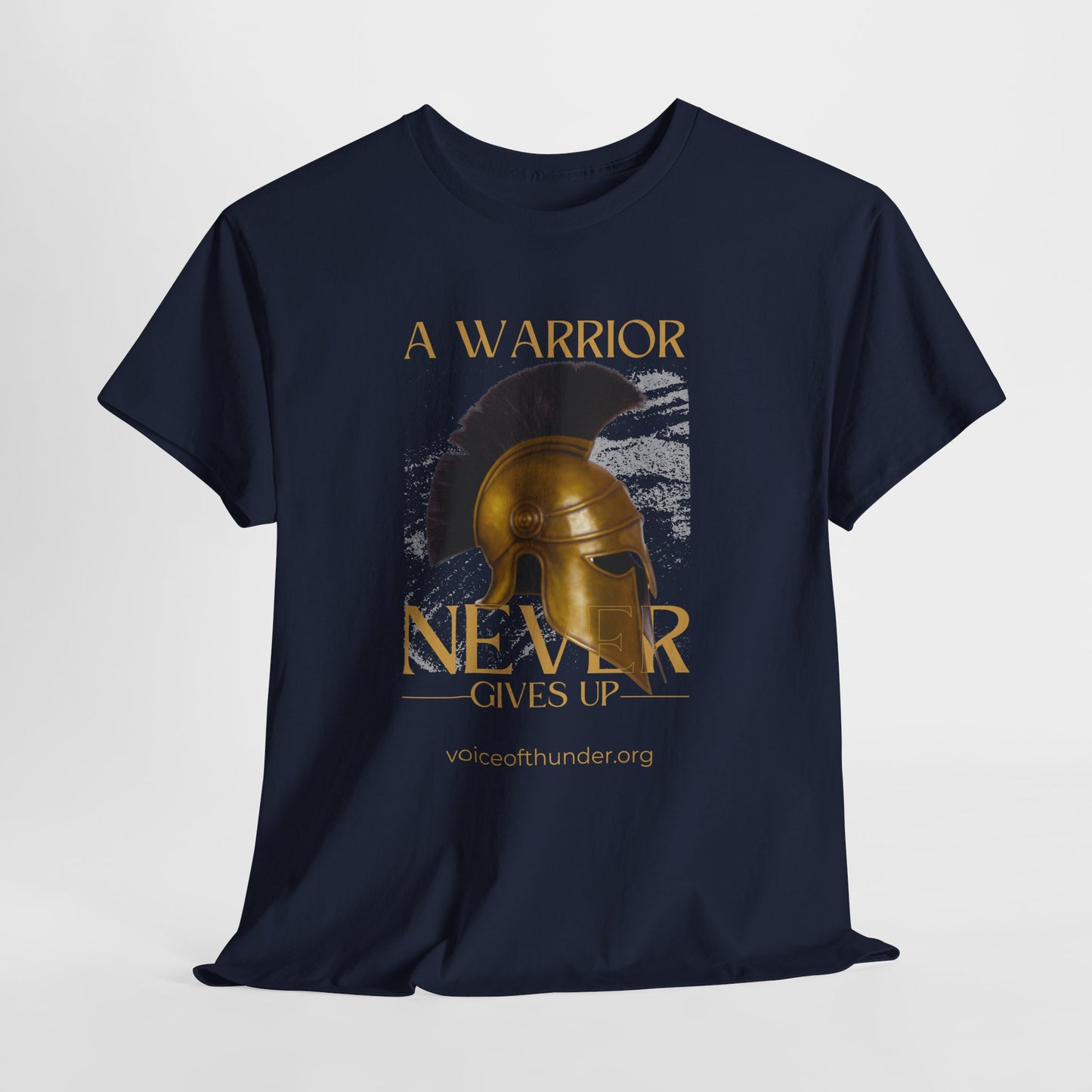 A Warrior Never Gives Up – Christian T-Shirt | Bold Faith Statement