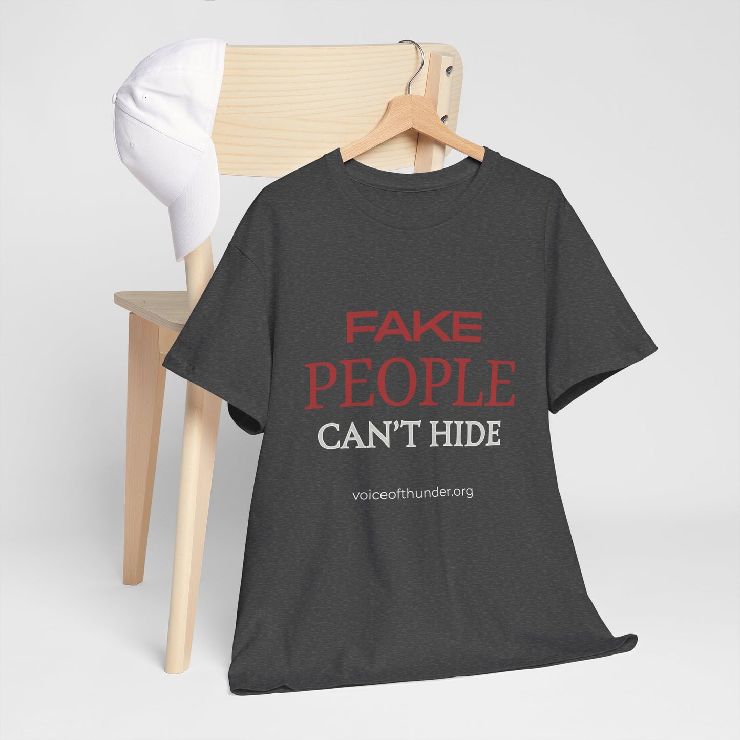 Fake People Can’t Hide – Christian T-Shirt | Bold Faith Statement