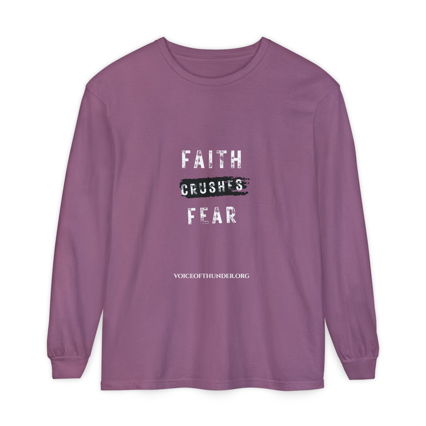 Faith Crushes Fear Long Sleeve Tee — Inspirational Christian Shirt