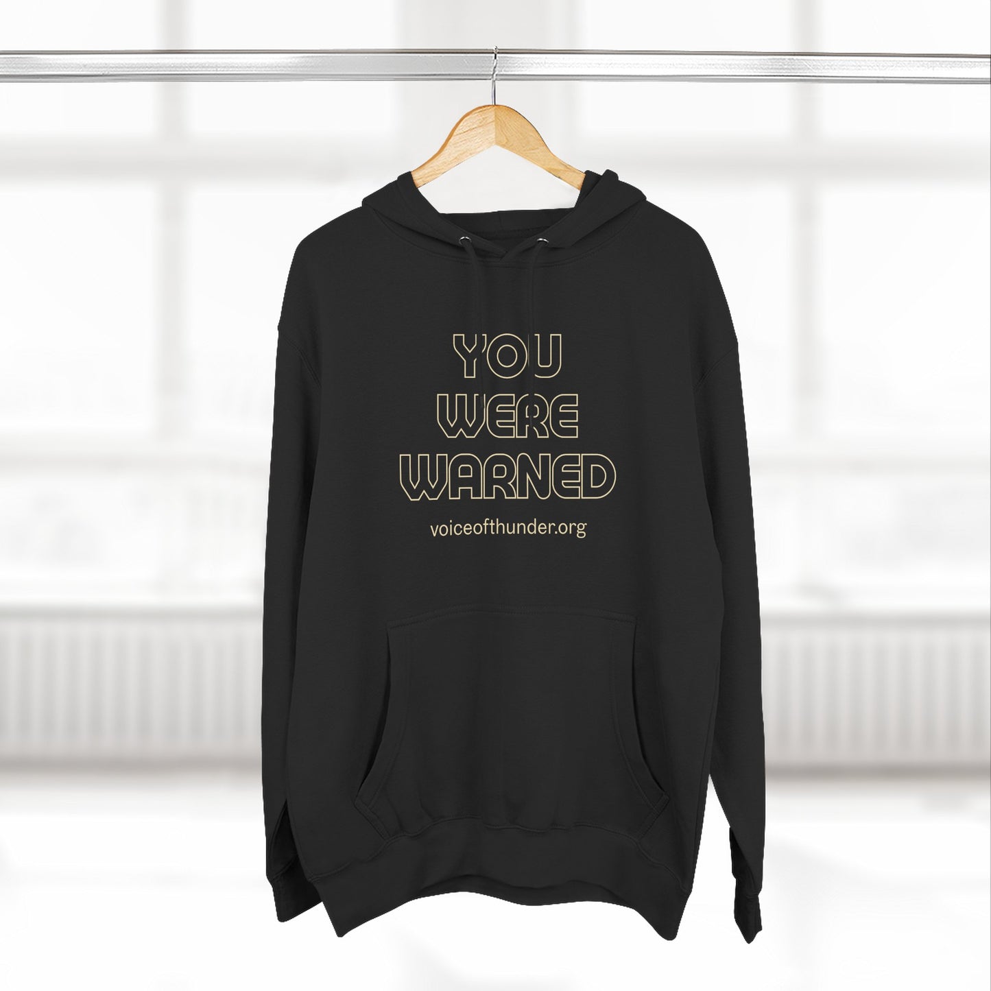 You Were Warned Hoodie — 'voiceofthunder.org' Fleece Pullover