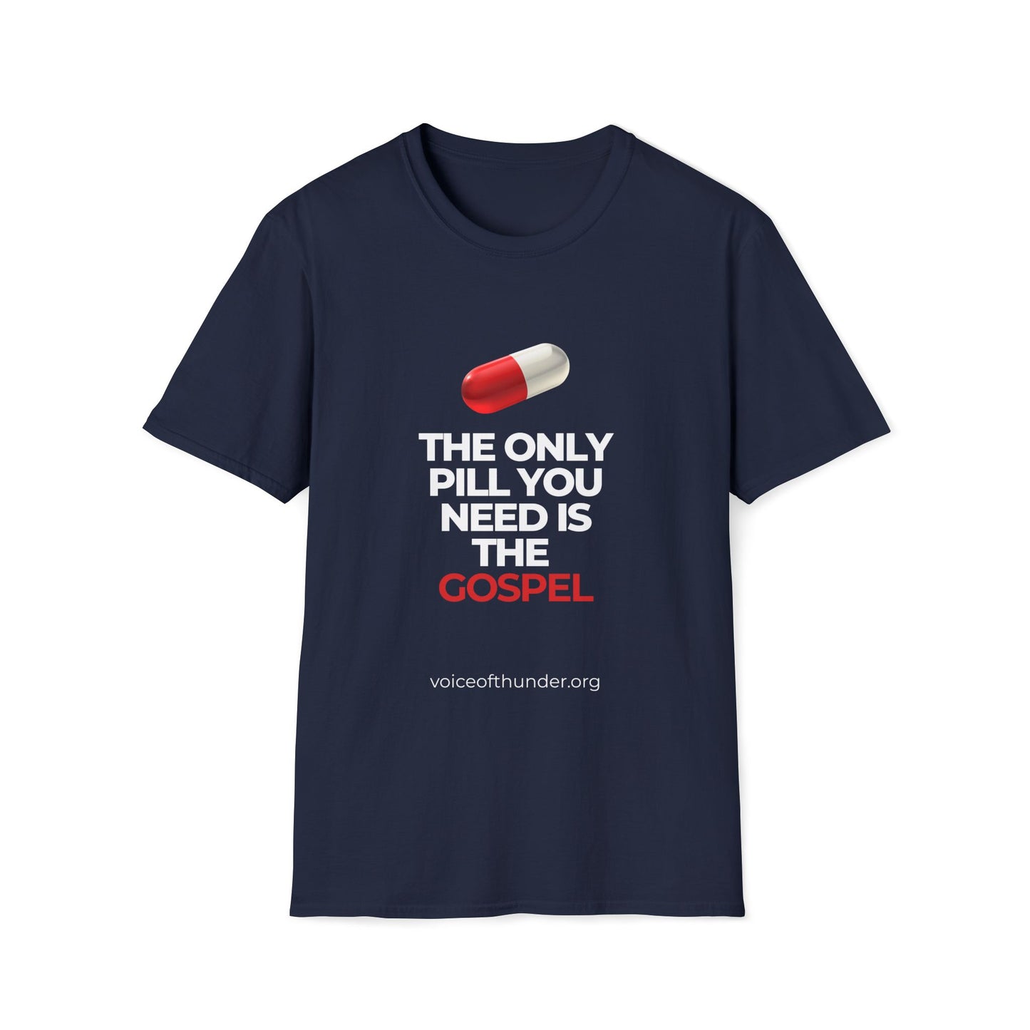 The Only Pill You Need Is the Gospel – Christian T-Shirt | Bold Faith Statement