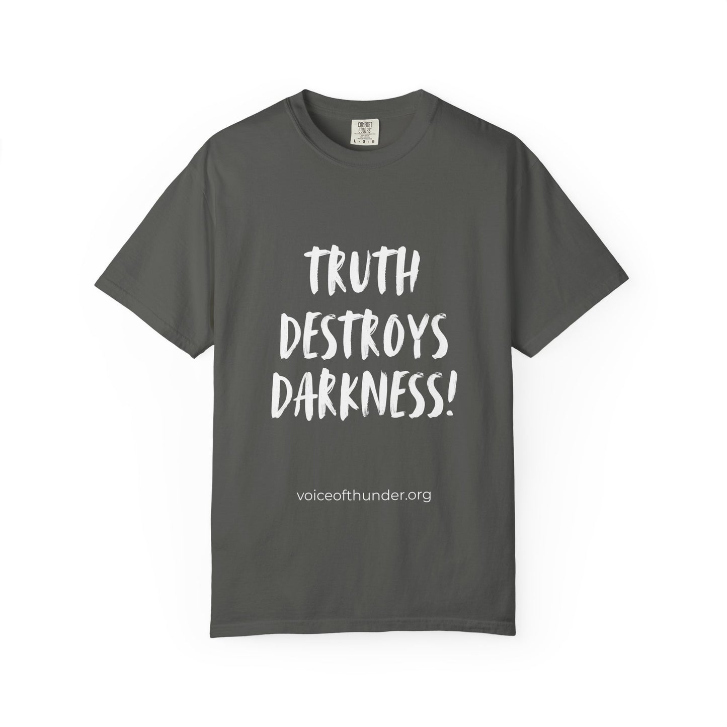 Truth Destroys Darkness – Christian T-Shirt | Bold Faith Statement