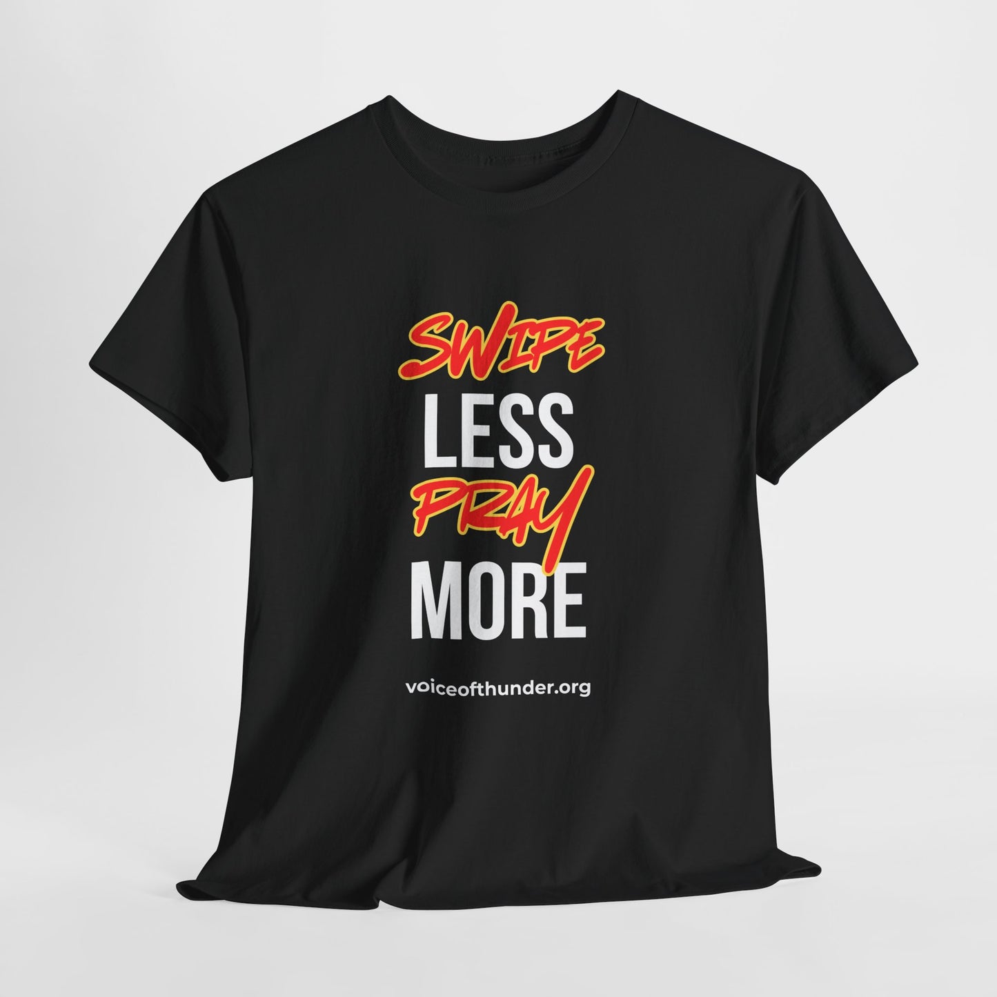 Swipe Less Pray More – Christian T-Shirt | Bold Faith Statement