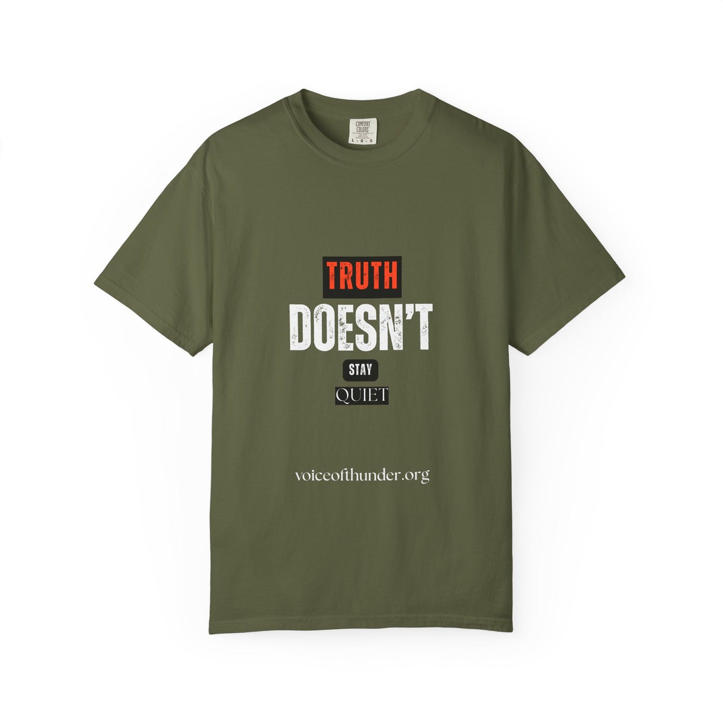 T-Shirt — "Truth Doesn't Stay Quiet" Graphic Tee