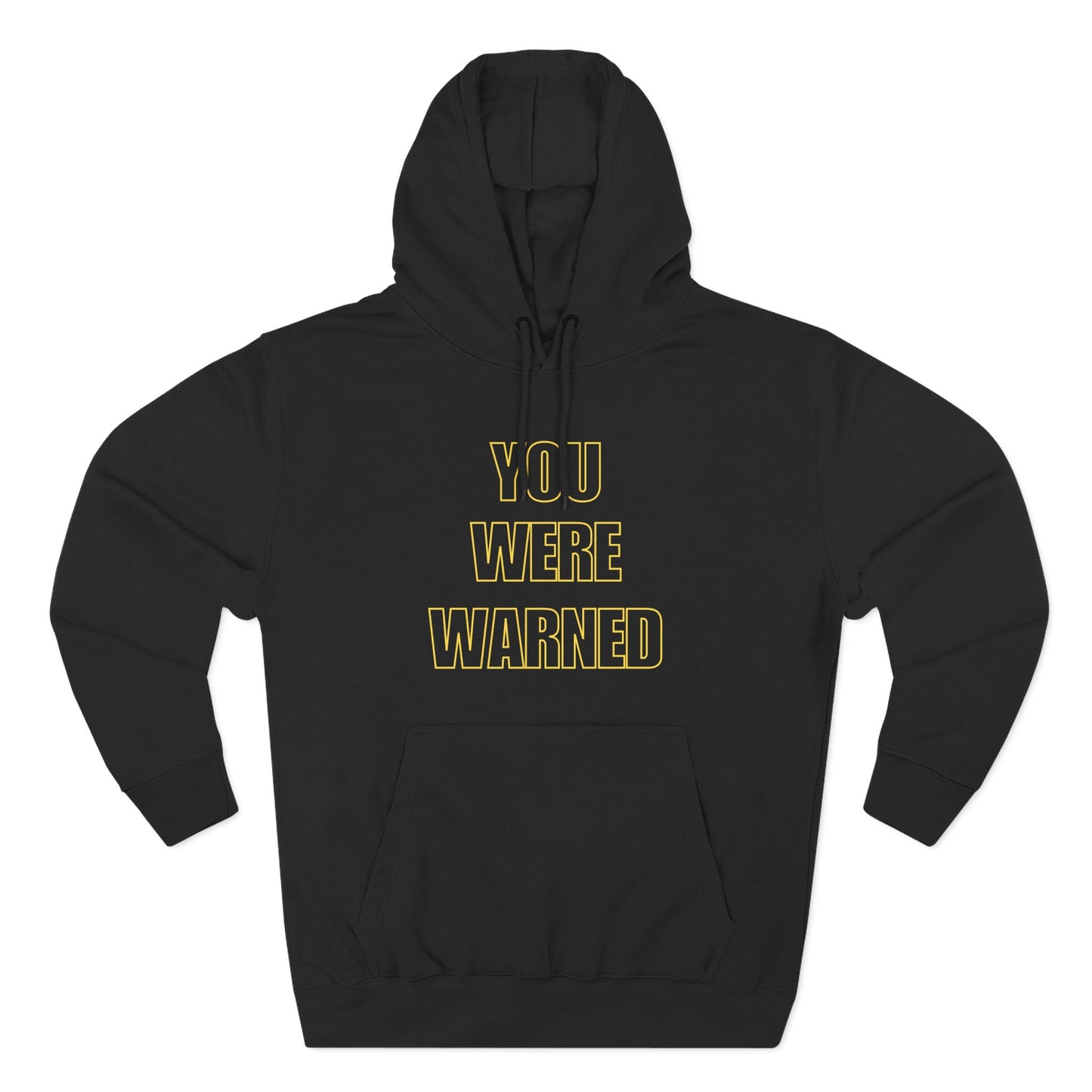 You Were Warned Hoodie | FLAGSHIP LIMITED EDITION